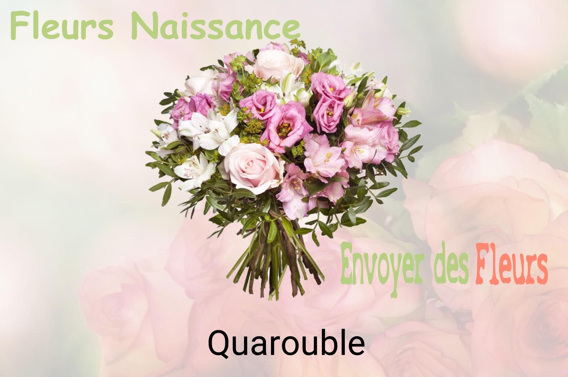 Bouquet de fleurs de naissance livré à Quarouble